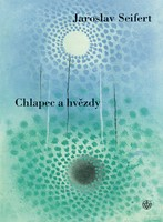 Chlapec a hvězdy - Jaroslav Seifert - Kliknutím na obrázek zavřete